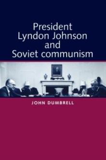 President Lyndon Johnson and Soviet Communism