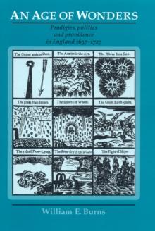 An age of wonders : Prodigies, politics and providence in England 1657-1727