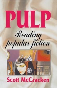 Pulp : Reading popular fiction