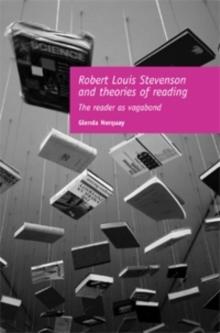 Robert Louis Stevenson and theories of reading : The reader as vagabond