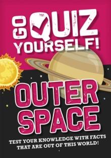 Go Quiz Yourself!: Outer Space