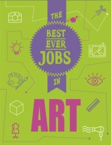 The Best Ever Jobs In: Art