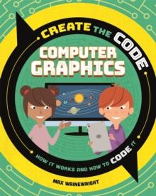 Create the Code: Computer Graphics