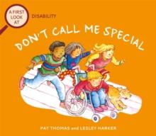 A First Look At: Disability: Don't Call Me Special