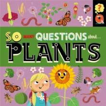 So Many Questions: About Plants