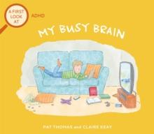 ADHD: My Busy Brain