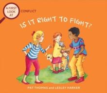 Conflict: Is It Right To Fight?