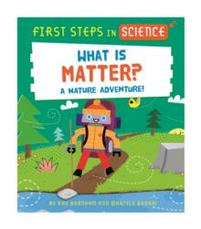 First Steps in Science: What is Matter?