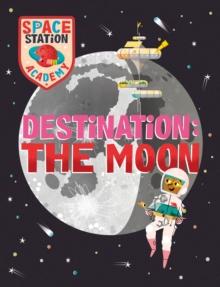 Space Station Academy: Destination The Moon