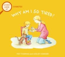 Diabetes: Why am I so tired?