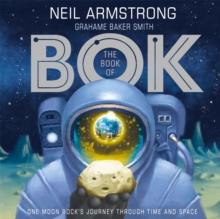 The Book of Bok : One Moon Rock's Journey Through Time and Space