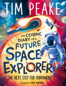 The Cosmic Diary of a Future Space Explorer : The Next Step for Humankind