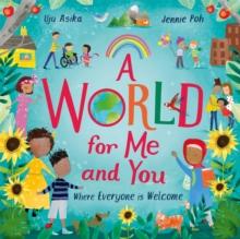 A World For Me and You : Where Everyone is Welcome