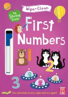 I'm Starting School: First Numbers : Wipe-clean book with pen