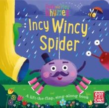 Incy Wincy Spider : A baby sing-along book