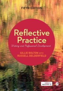 Reflective Practice : Writing and Professional Development