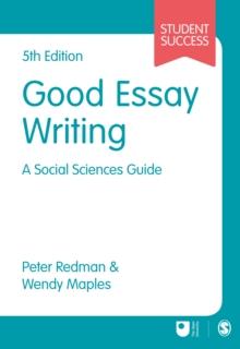 Good Essay Writing : A Social Sciences Guide