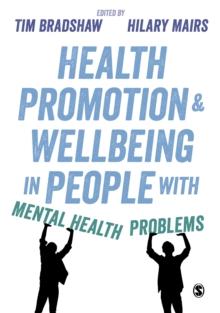 Health Promotion and Wellbeing in People with Mental Health Problems