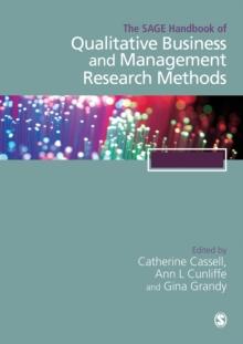 The SAGE Handbook of Qualitative Business and Management Research Methods