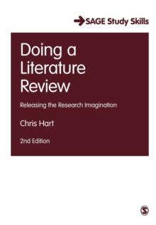 Doing a Literature Review : Releasing the Research Imagination