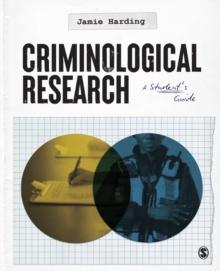 Criminological Research : A Students Guide