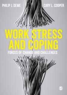 Work Stress and Coping : Forces of Change and Challenges