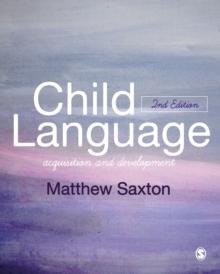 Child Language : Acquisition and Development