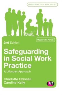 Safeguarding in Social Work Practice : A Lifespan Approach