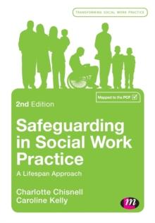 Safeguarding in Social Work Practice : A Lifespan Approach