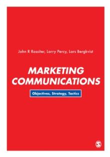 Marketing Communications : Objectives, Strategy, Tactics