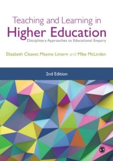 Teaching and Learning in Higher Education : Disciplinary Approaches to Educational Enquiry