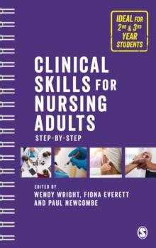 Clinical Skills for Nursing Adults : Step by Step