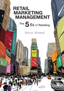 Retail Marketing Management : The 5 Es of Retailing