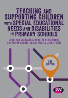 Teaching and Supporting Children with Special Educational Needs and Disabilities in Primary Schools