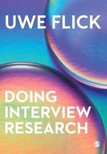 Doing Interview Research : The Essential How To Guide