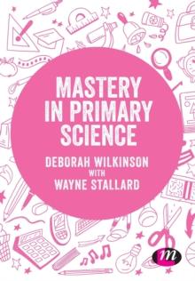 Mastery in primary science