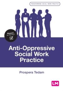 Anti-Oppressive Social Work Practice