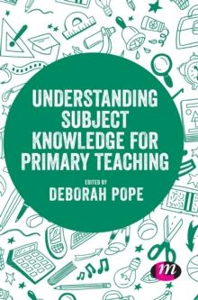 Understanding Subject Knowledge for Primary Teaching