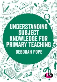 Understanding Subject Knowledge for Primary Teaching