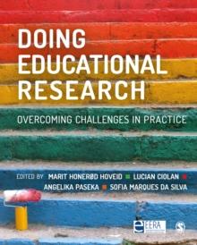 Doing Educational Research : Overcoming Challenges In Practice