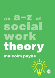 An A-Z of Social Work Theory