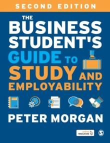 The Business Student's Guide to Study and Employability