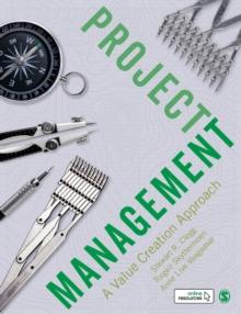 Project Management : A Value Creation Approach