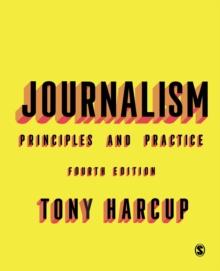 Journalism : Principles and Practice