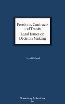 Pensions, Contracts and Trusts: Legal Issues on Decision Making