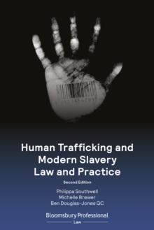 Human Trafficking and Modern Slavery Law and Practice