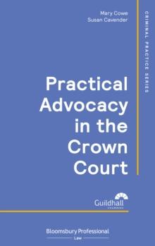 Practical Advocacy in the Crown Court