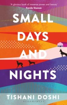 Small Days and Nights : Shortlisted for the Ondaatje Prize 2020