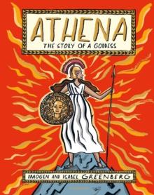 Athena : The Story of a Goddess