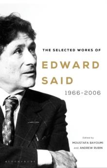 The Selected Works of Edward Said : 1966-2006